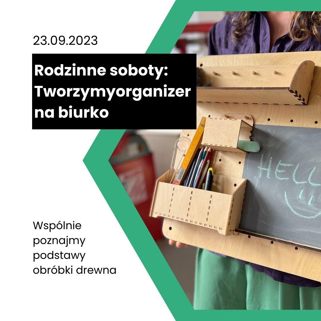 Rodzinne soboty: organizer na biurko