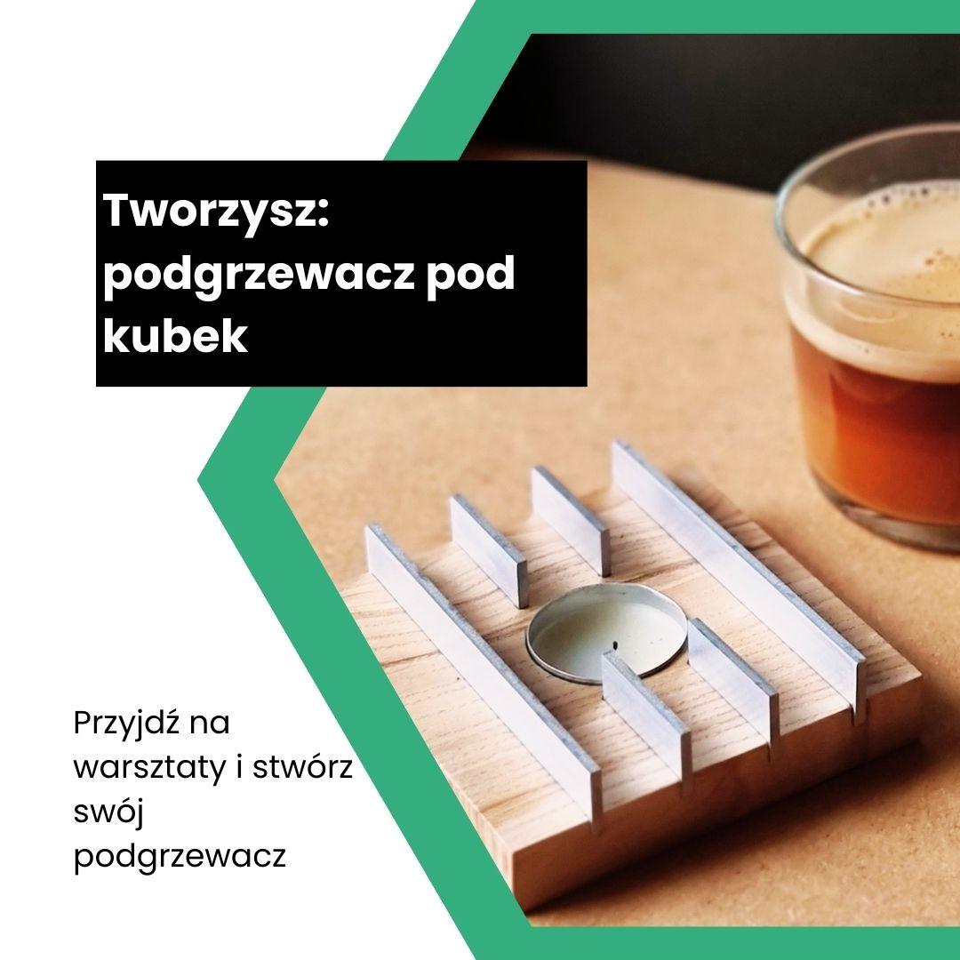 Tworzysz: podgrzewacz pod kubek