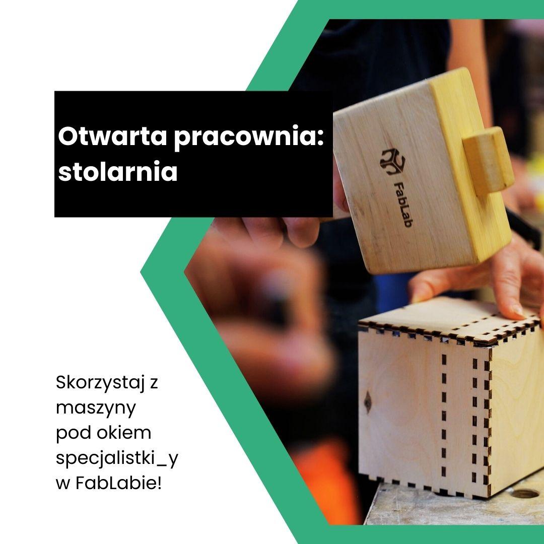 Dzień otwarty w stolarni w FabLabie