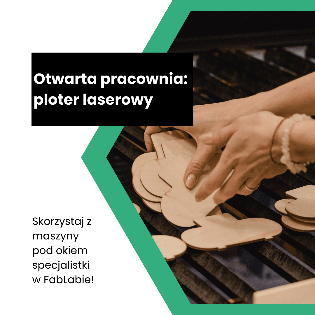 Dzień otwarty w pracowni plotera laserowego w FabLabie