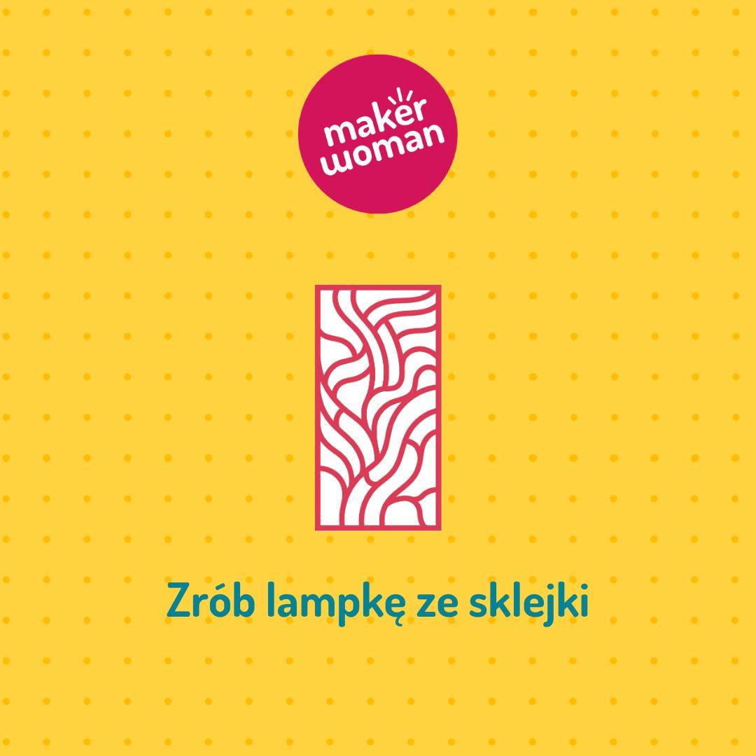 Maker Woman: Zrób lampkę ze sklejki