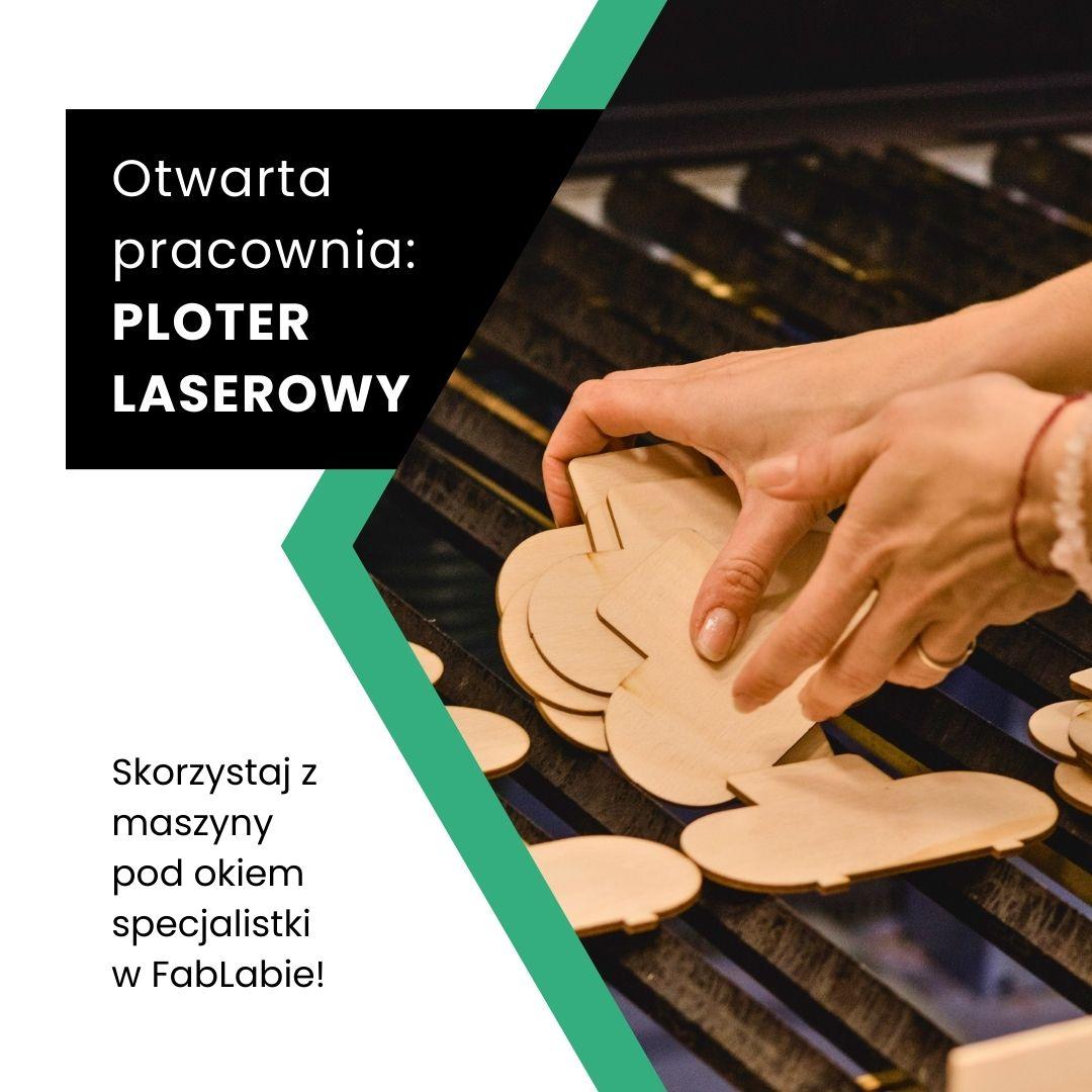 Dzień otwarty w pracowni plotera laserowego w FabLabie