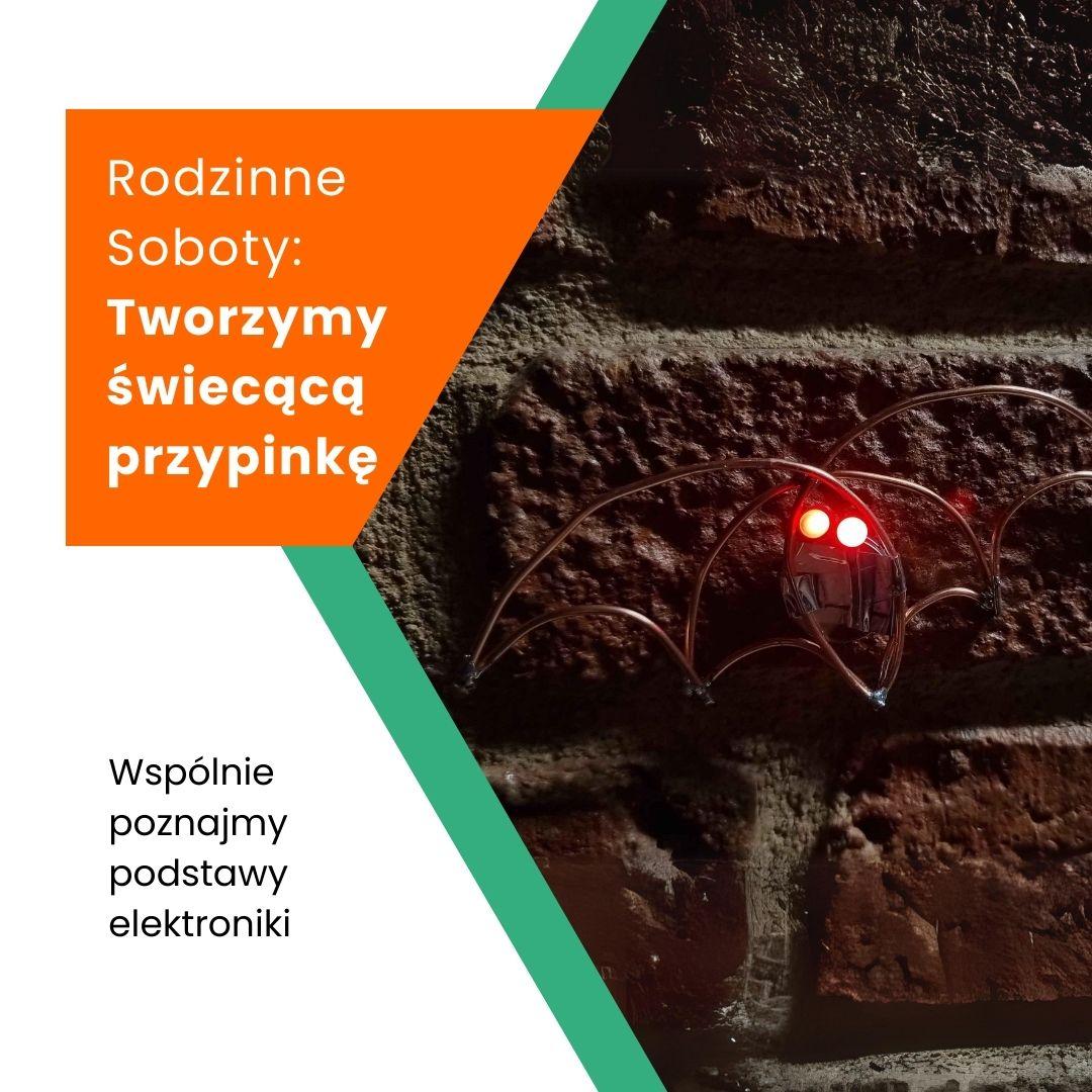 Rodzinne soboty: Tworzymy świecącą przypinkę