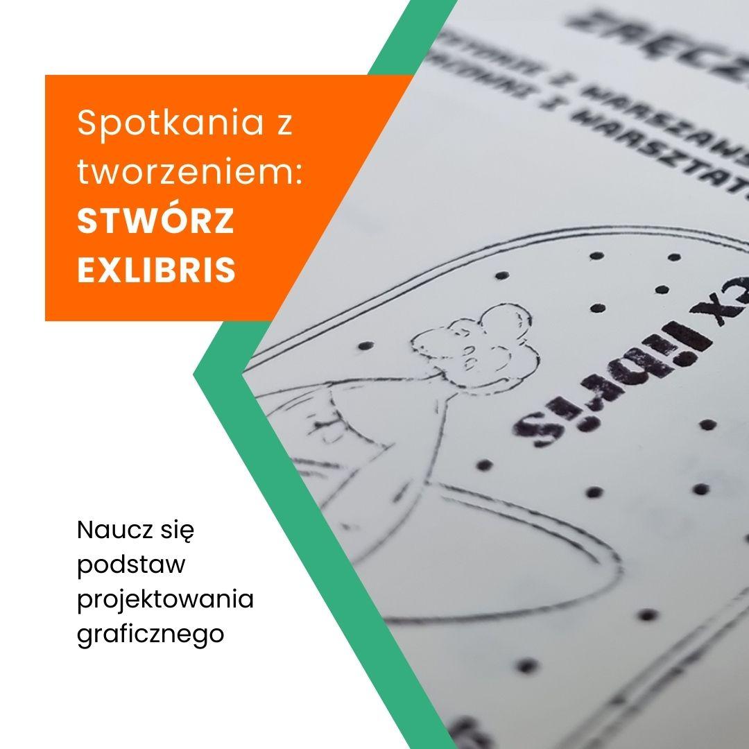 Spotkania z tworzeniem: Zaprojektuj swój exlibris