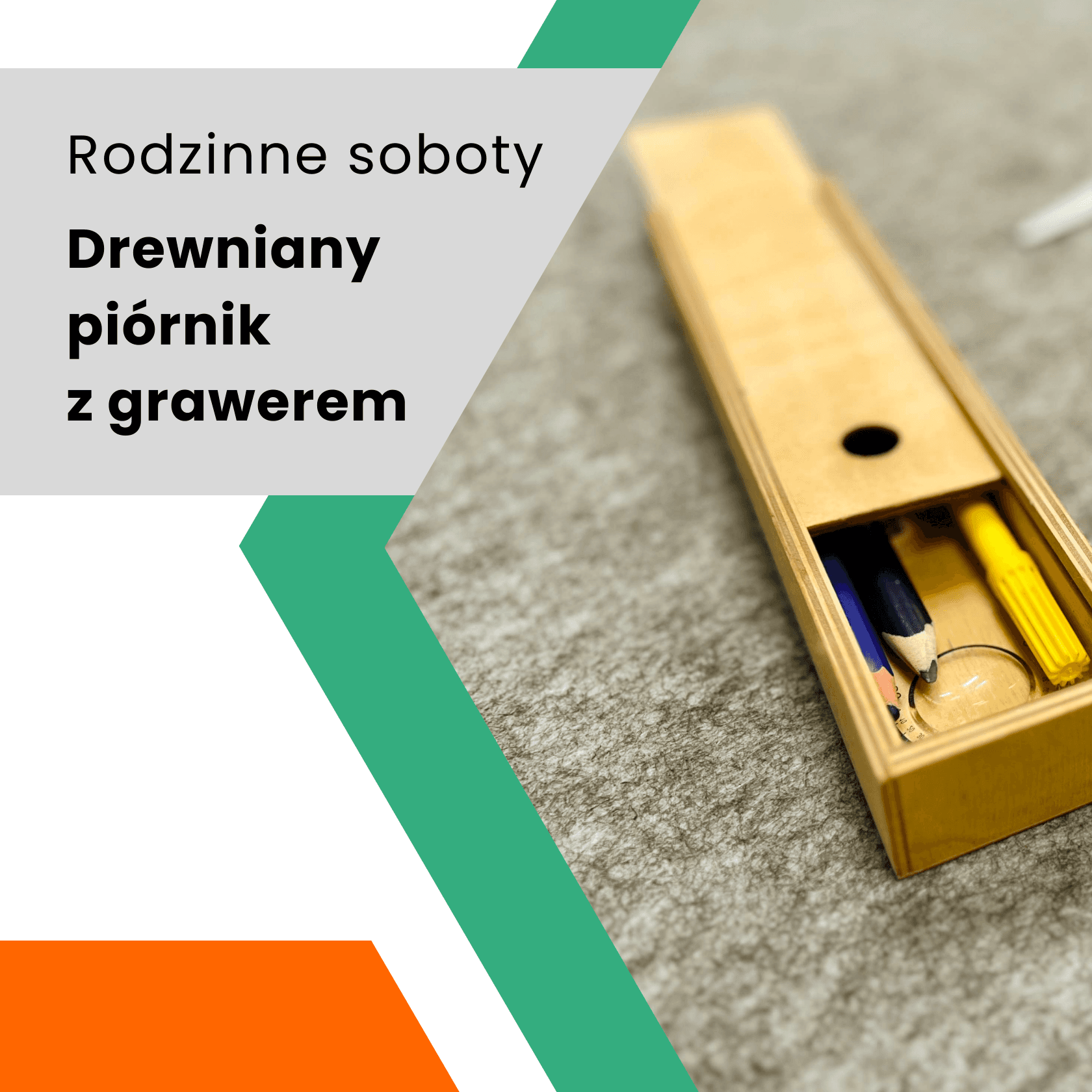 Rodzinne soboty: Tworzymy drewniany piórnik z własnym grawerem