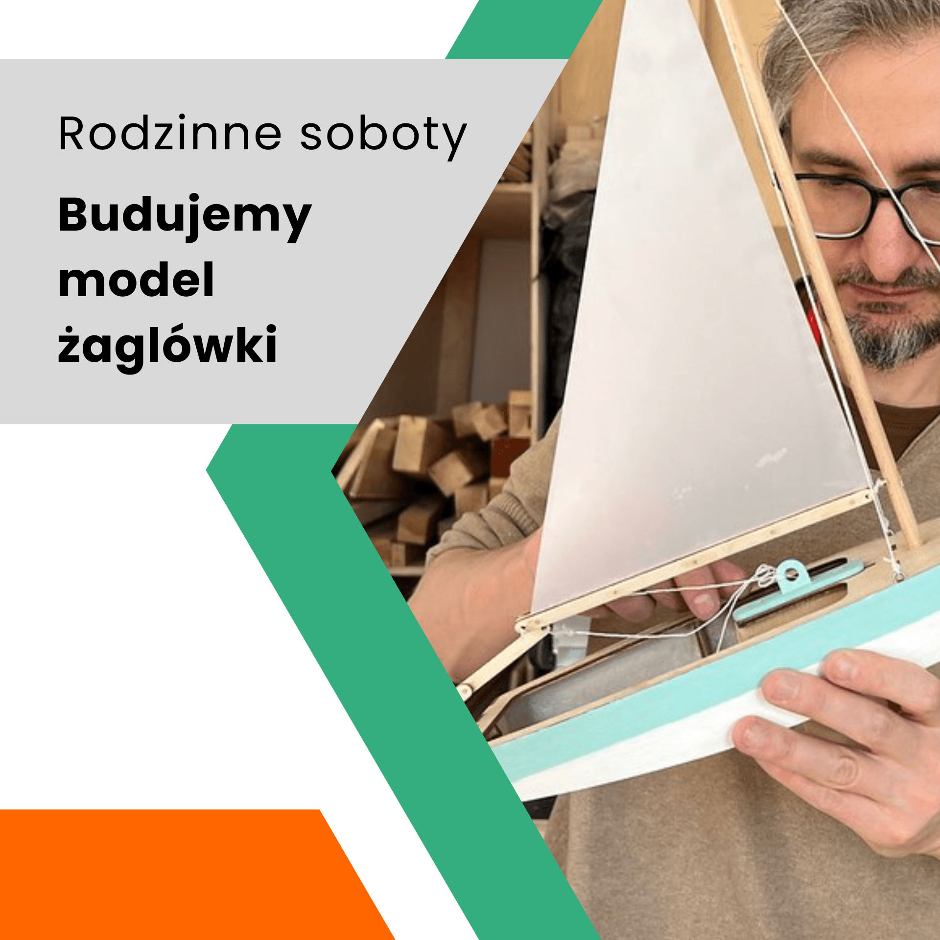Rodzinne soboty – Budujemy żaglówkę