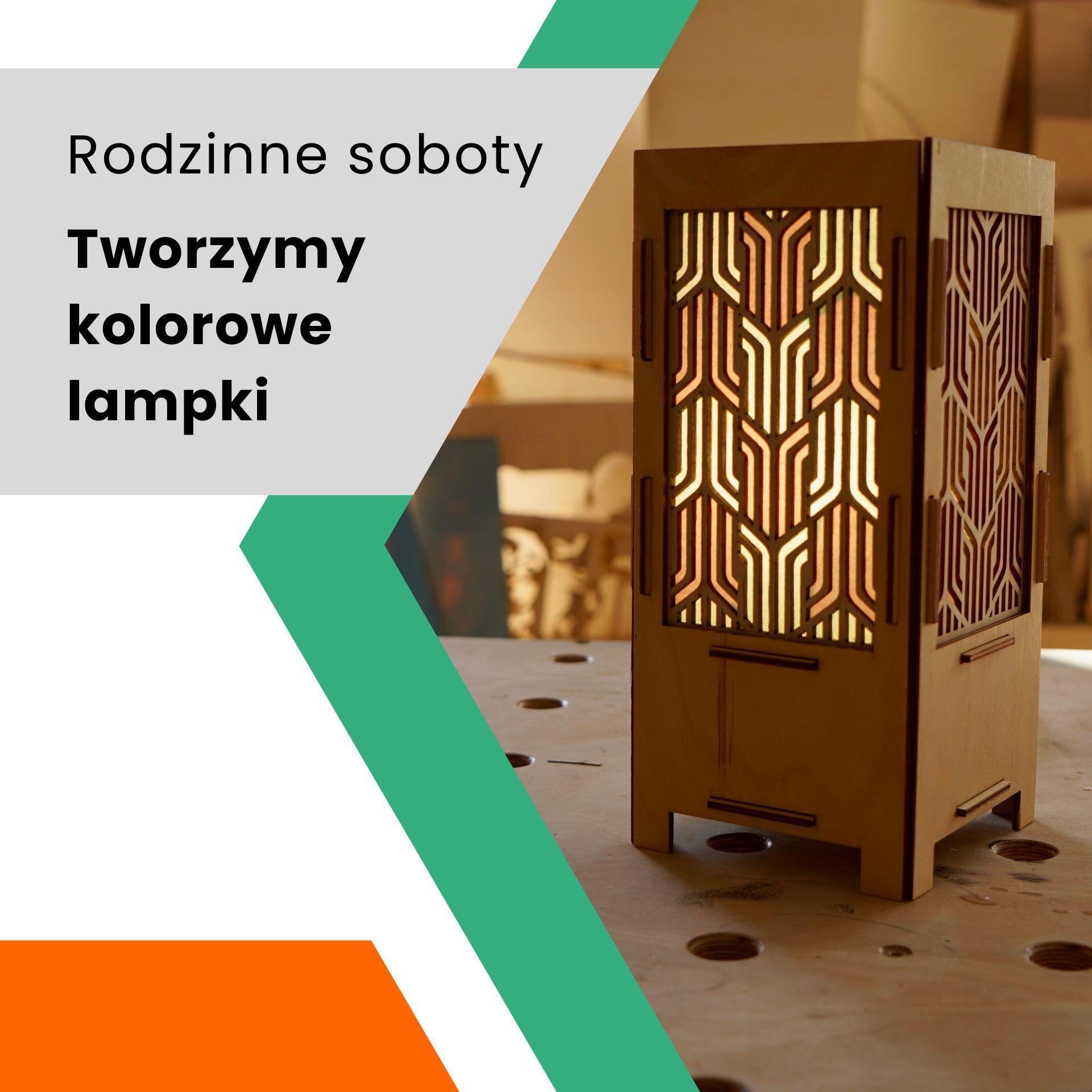 Rodzinne soboty: Tworzymy kolorowe lampki