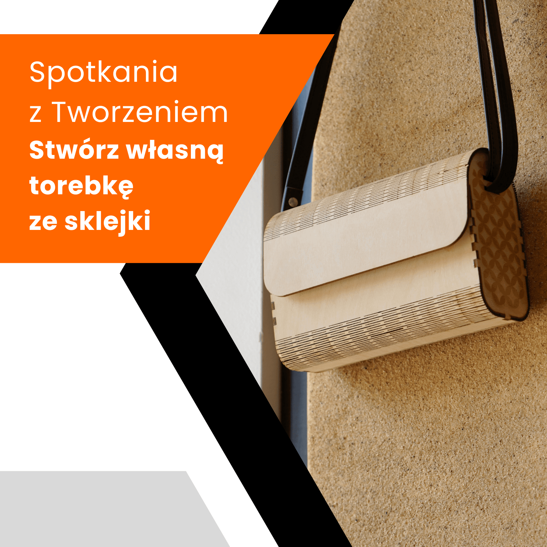 Spotkania z tworzeniem: Stwórz spersonalizowaną torebkę ze sklejki