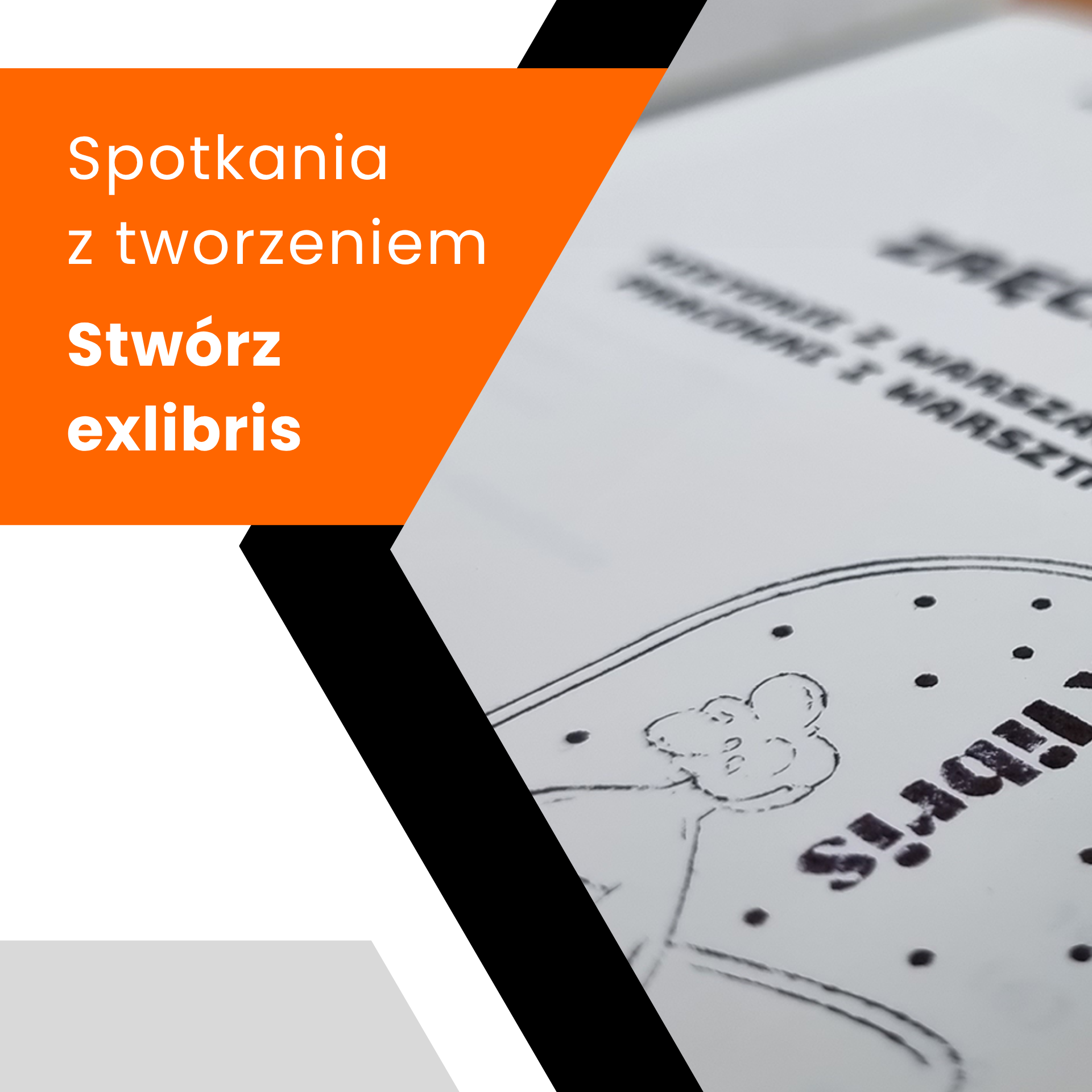 Spotkania z tworzeniem - Zaprojektuj swój exlibris